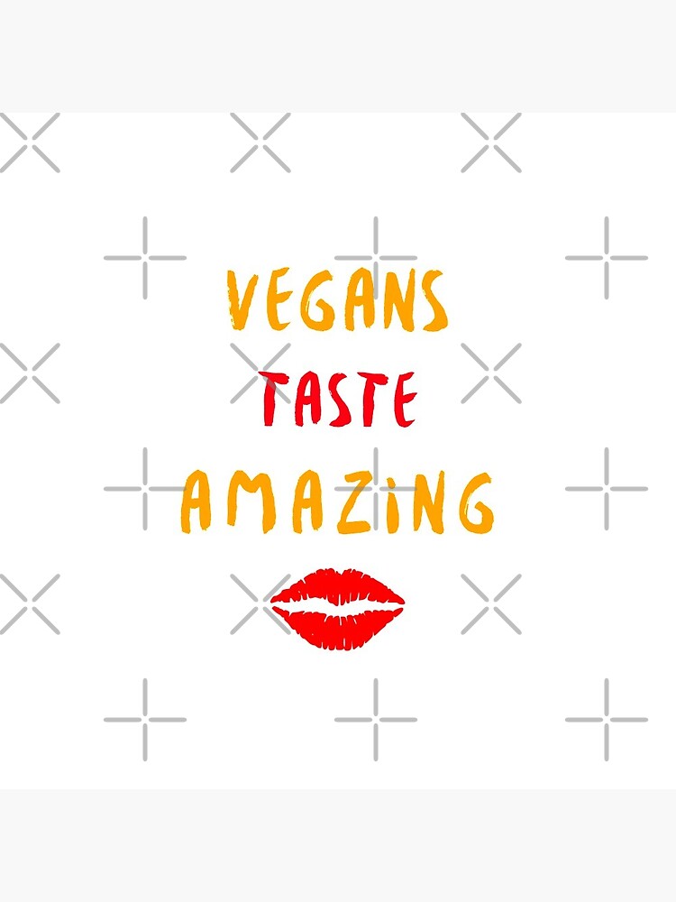 Vegans Taste Amazing with Lips by nikkihstokes