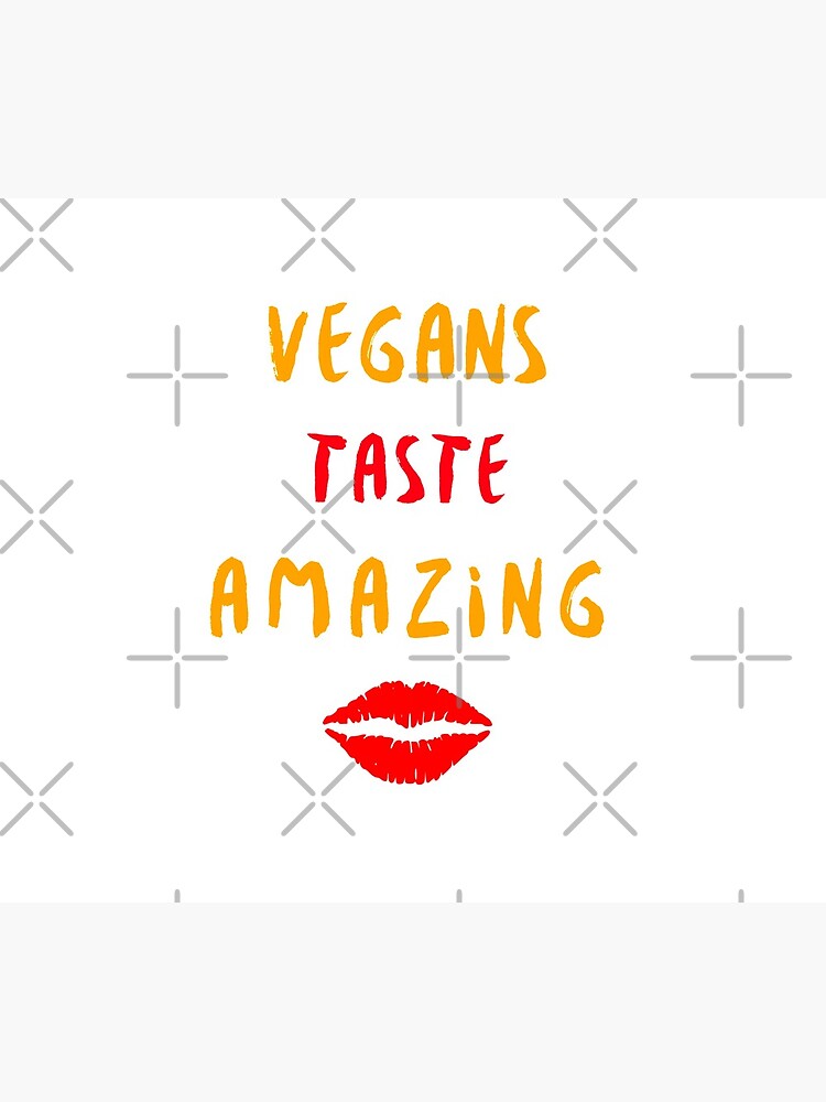 Vegans Taste Amazing with Lips by nikkihstokes