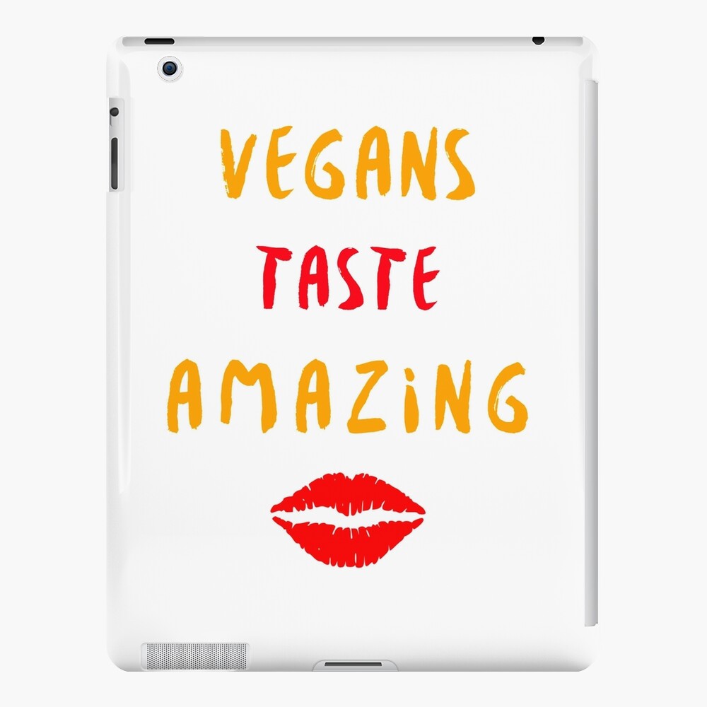 Vegans Taste Amazing with Lips iPad Case & Skin