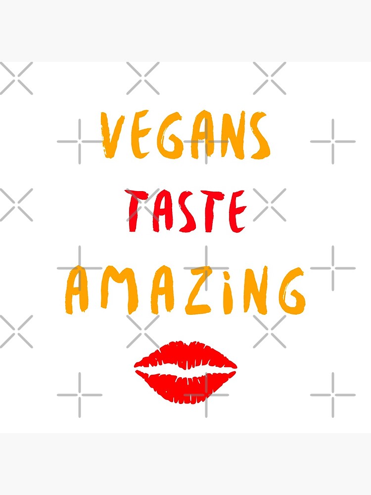 Vegans Taste Amazing with Lips by nikkihstokes
