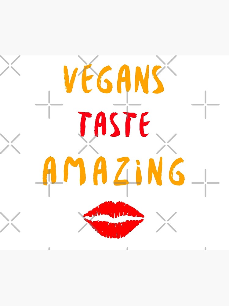 Vegans Taste Amazing with Lips by nikkihstokes