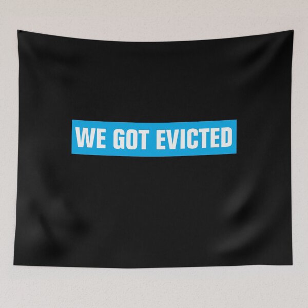 Item preview, We Got Evicted designed and sold by Andrea Lina.