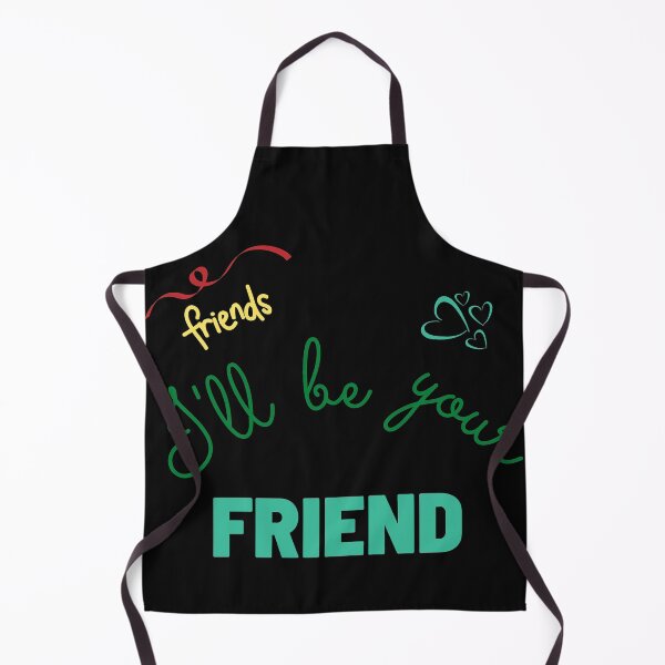Item preview, I'll be your friend designed and sold by MohitJain1109.