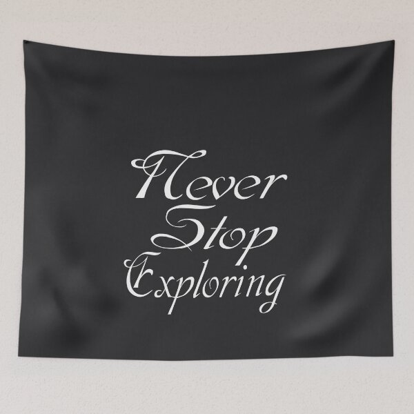 Item preview, Never Stop Exploring- Motivational quote and words. designed and sold by AmazingEcraft.