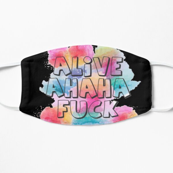 alive ahaha fuck Flat Mask