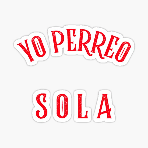 yo perreo sola merch