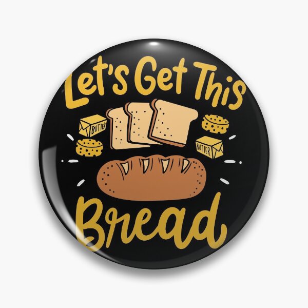 Item preview, Let's Get This Bread | Bread Baker designed and sold by Dancing Dolphin Crafts.