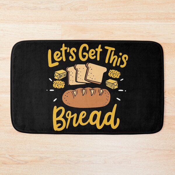 Item preview, Let's Get This Bread | Bread Baker designed and sold by Dancing Dolphin Crafts.