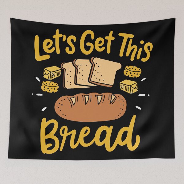 Item preview, Let's Get This Bread | Bread Baker designed and sold by Dancing Dolphin Crafts.