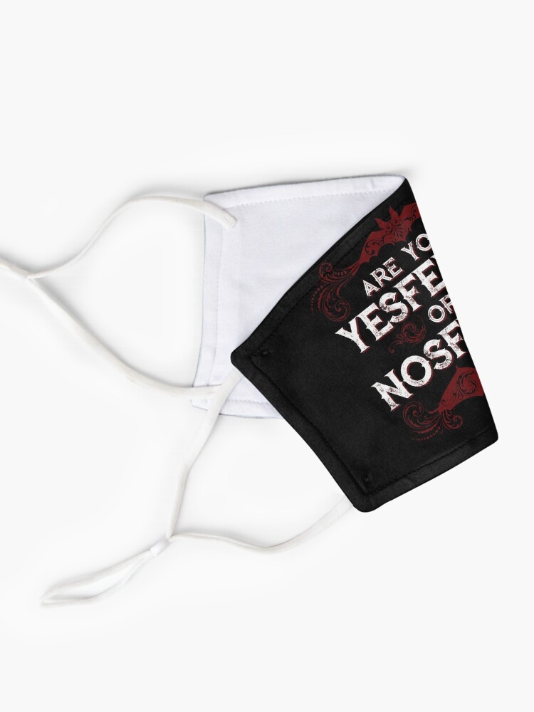 Alternate view of Are you a YESferatu or a NOsferatu? Mask