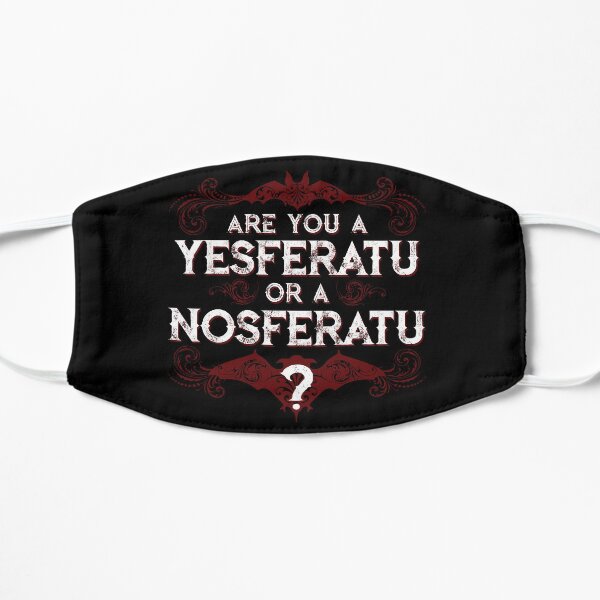 Are you a YESferatu or a NOsferatu? Flat Mask