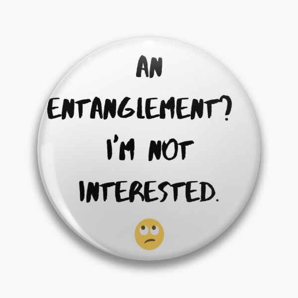 Item preview, An Entanglement? Not Interested :-) designed and sold by kindryb.
