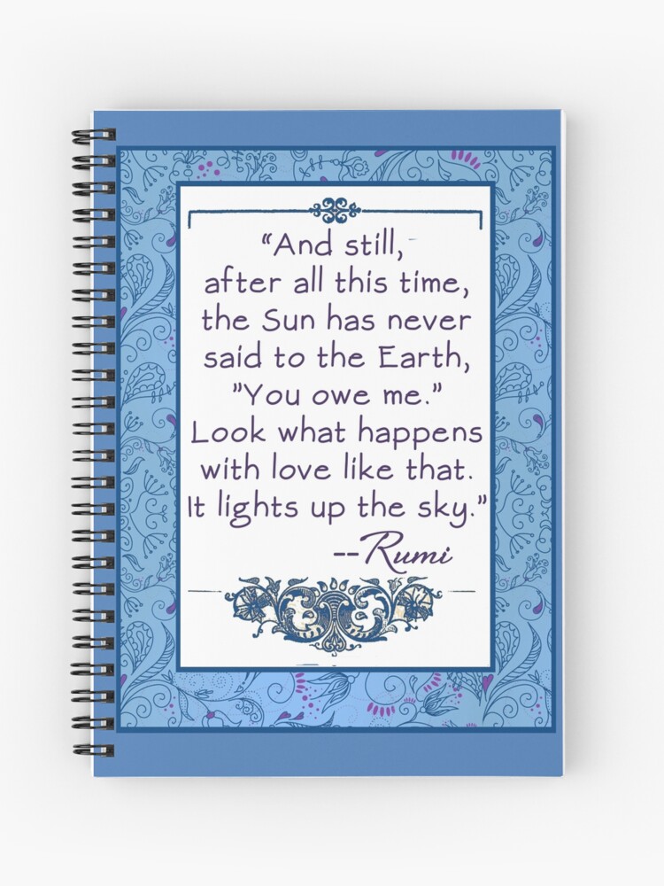 Cahier A Spirale Rumi Citation Sur Le Soleil Et La Terre Par Greenbaby Redbubble