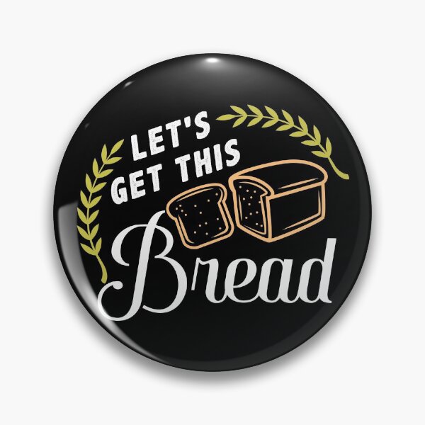 Item preview, Let's Get This Bread | Bread Baker designed and sold by Dancing Dolphin Crafts.