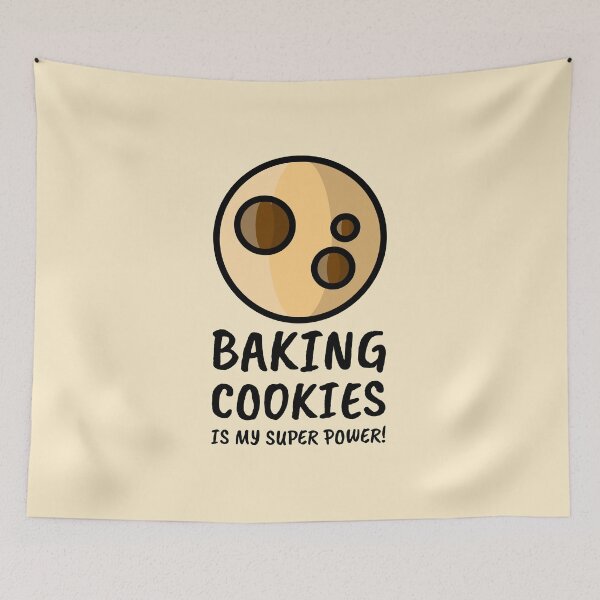 Item preview, Baking Cookies Superpower Quote Sweet Snack designed and sold by javes93.