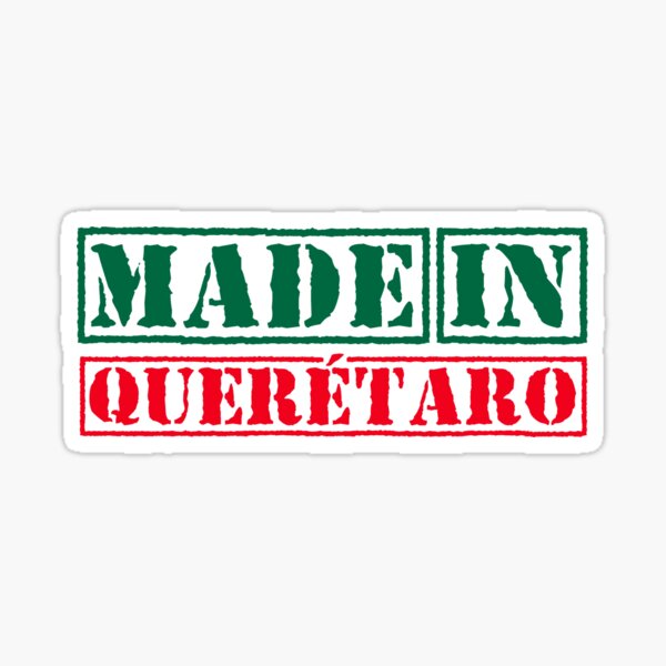 Aperçu de l'œuvre Fabriqué à Queretaro au Mexique créée et vendue par xesed.