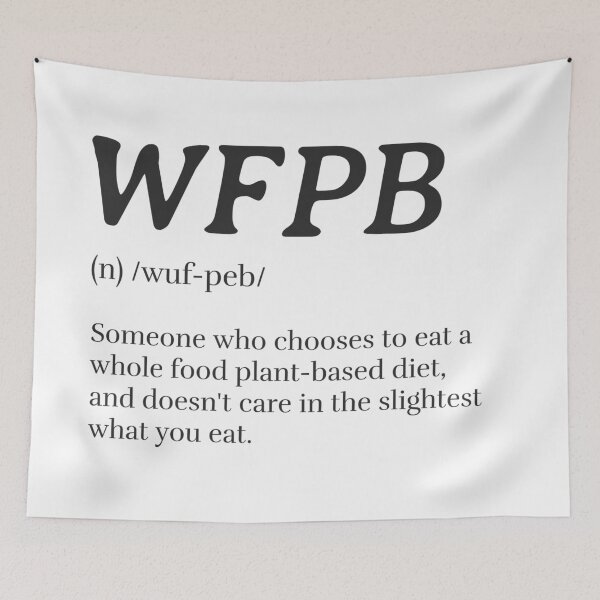 Item preview, WFPB Definition (Whole Food Plant Based) designed and sold by Sweevy Swag.