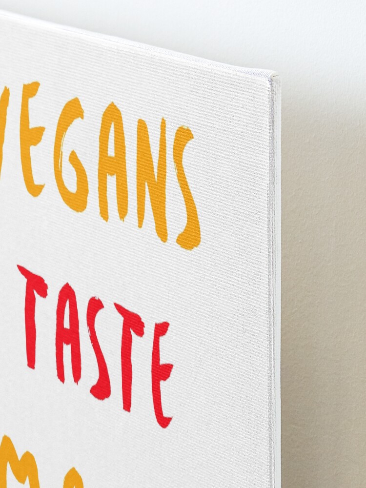 Alternate view of Vegans Taste Amazing with Lips Mounted Print
