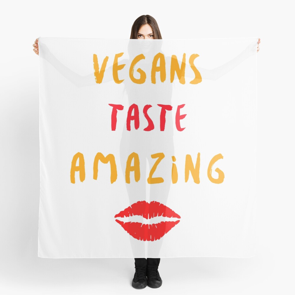 Vegans Taste Amazing with Lips Scarf