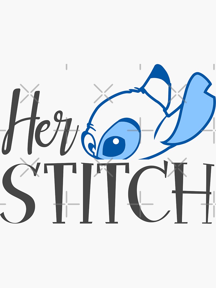 "Her Stitch " Sticker for Sale by BigDayPascal Redbubble