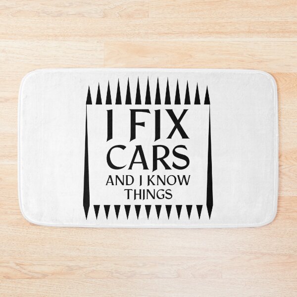 Item preview, I Fix Cars And I Know Things Funny Mechanic Gift Idea design designed and sold by nikkidawn74.
