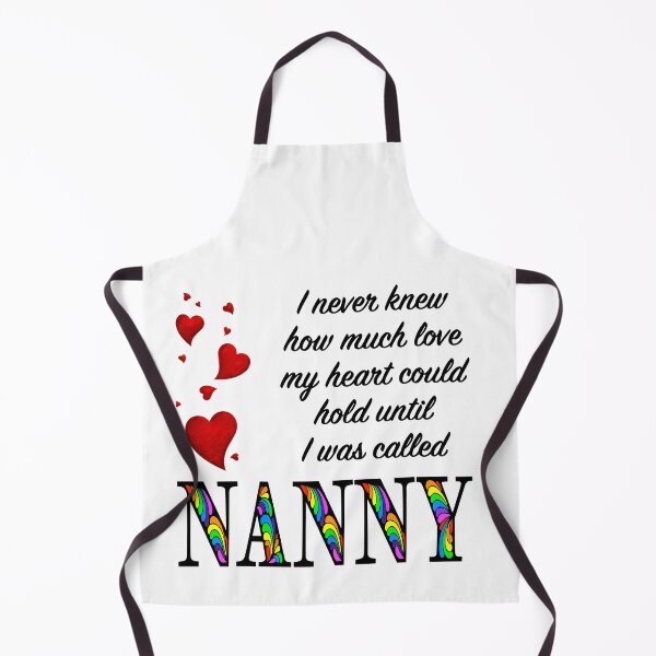 Item preview, I Never Knew How Much Love My Heart Could Hold... Nanny by Amanda M Lucas designed and sold by Amanda Lucas.