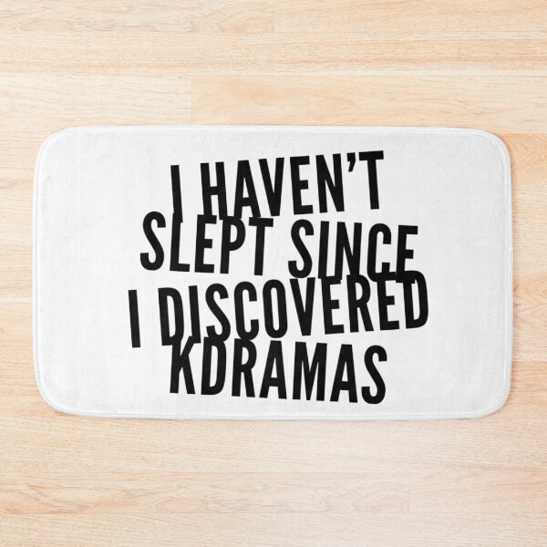 Item preview, I haven't slept since I discovered kdramas designed and sold by Maria N.