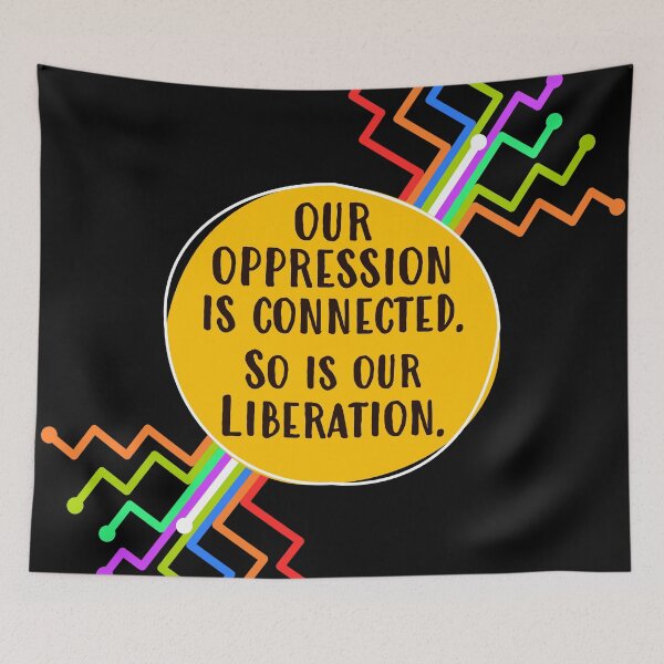 Item preview, Our Oppression/Liberation Is Connected designed and sold by RevolutionRack.