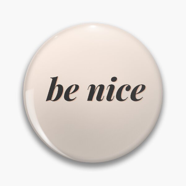 Item preview, Be Nice | Motivational Quote designed and sold by CarlosAlberto.