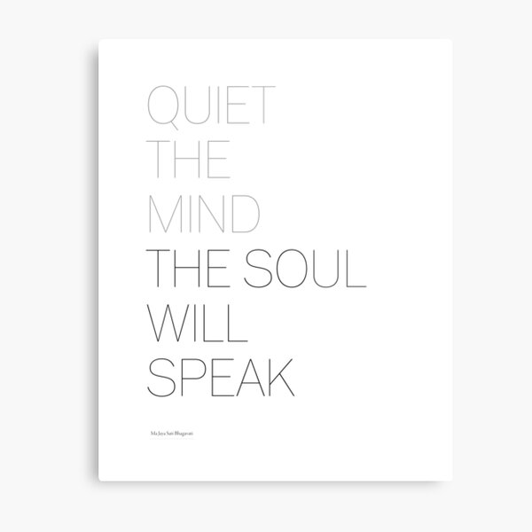 Item preview, Quiet the mind. Soul will speak designed and sold by The Art of the  Pause.