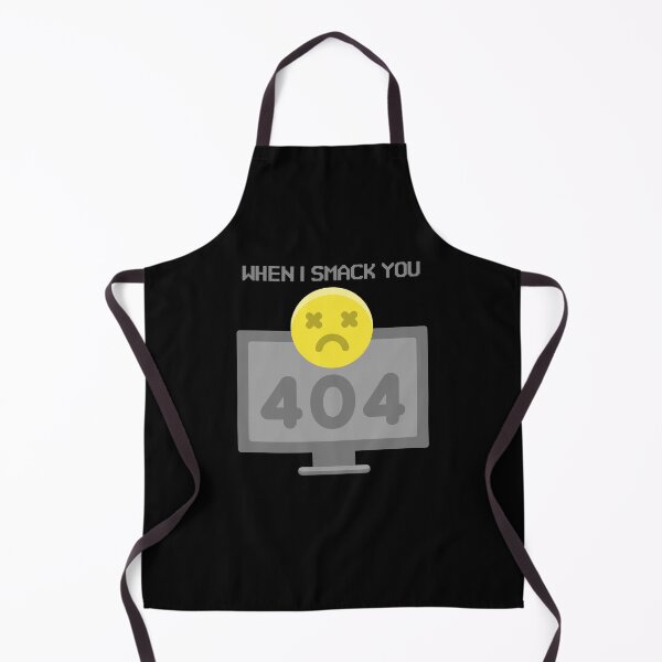 Item preview, When I Smack You Error 404 designed and sold by Joseph Carrasco.