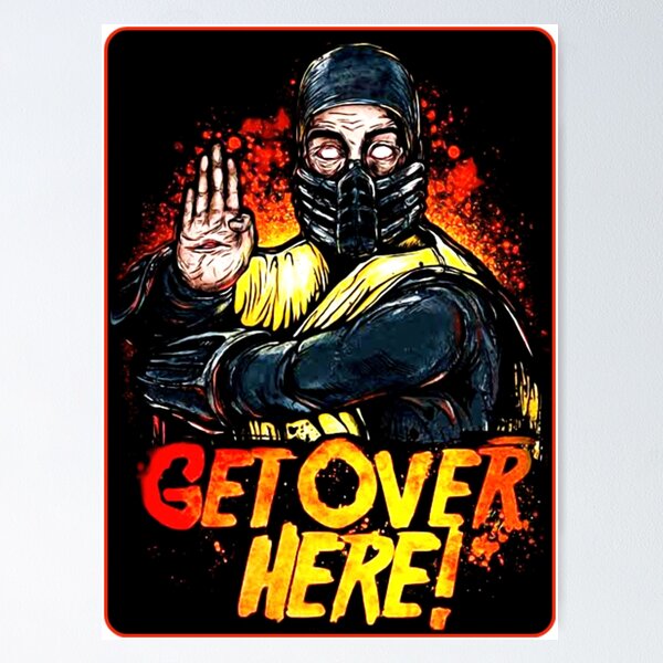 Get Over Here Posters for Sale | Redbubble