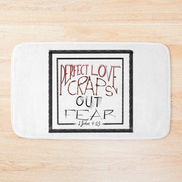Item preview, Perfect Love Craps Out Fear designed and sold by Cameron Belt.