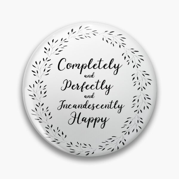 Item preview, Completely and Perfectly and Incandescently Happy designed and sold by RocketPunchSC.