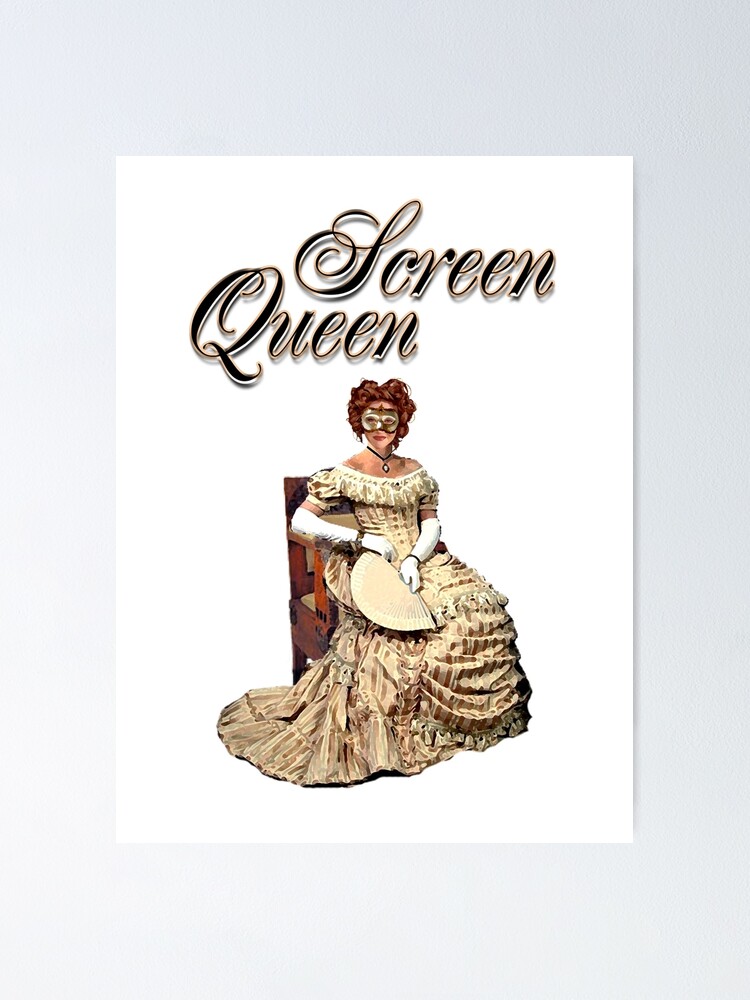 "Screen Queen" Poster by incognitagal Redbubble
