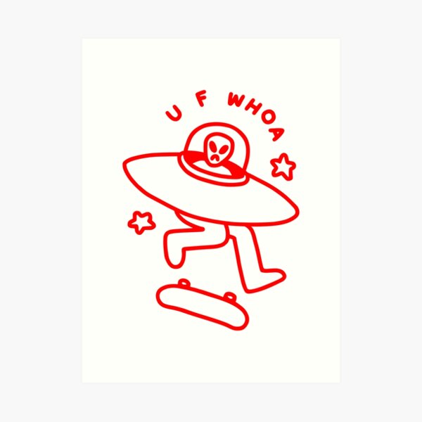 U F WHOA Art Print