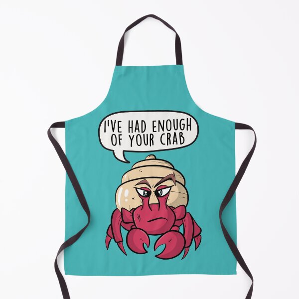 Item preview, I've Had Enough of Your Crab - Crab Funny Cartoon Pun designed and sold by LEFDDesigns.