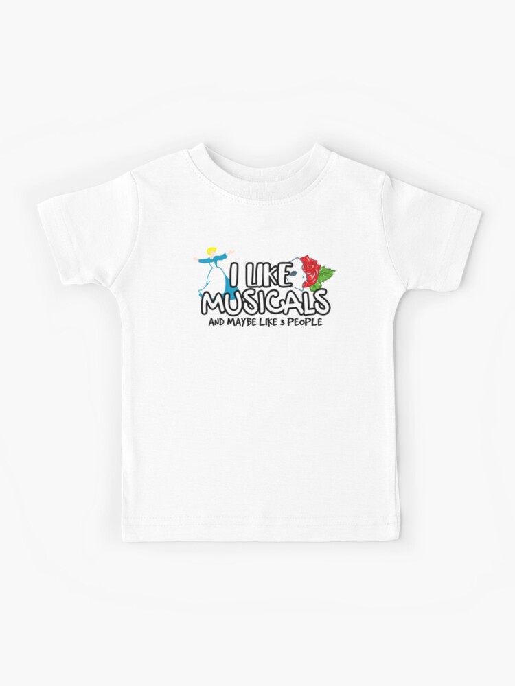 T Shirt Enfant J Aime Les Comedies Musicales Et Peut Etre 3 Personnes Drole De Theatre Fan Shirt Broadway Musical Broadway Chemise De Theatre Musical Cadeau Broadway Comedies Musicales Acteur Cadeau Broadway Cadeaux