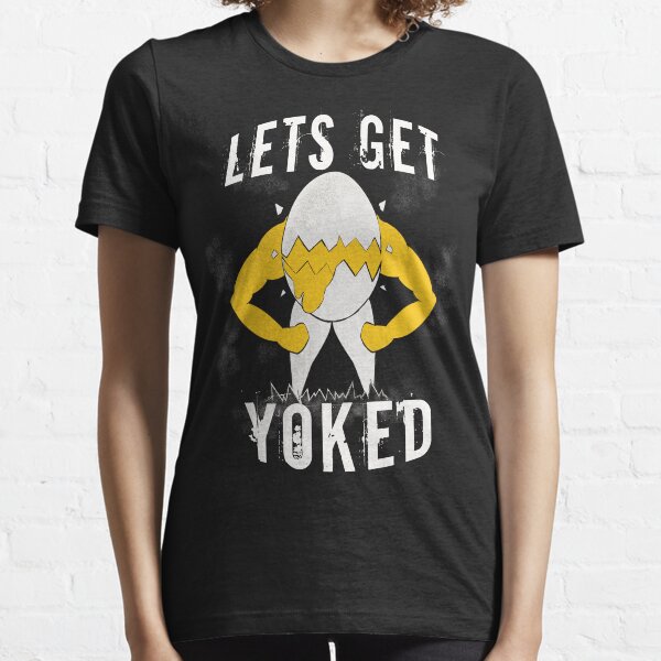 Let's get yoked Essential T-Shirt