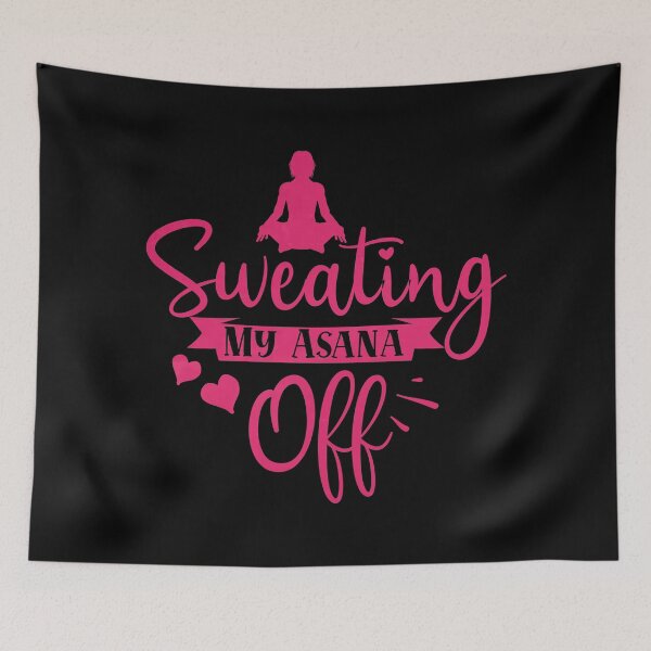 Item preview, Sweating My Asana designed and sold by mdnrsakib.