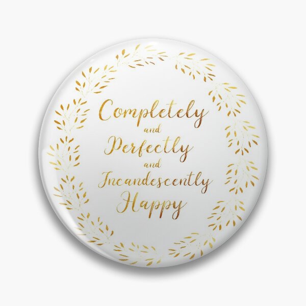 Item preview, Completely and Perfectly and Incandescently Happy | Gold designed and sold by RocketPunchSC.