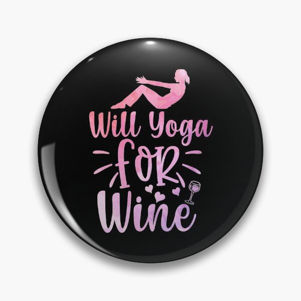 Item preview, Will Yoga For wine designed and sold by mdnrsakib.