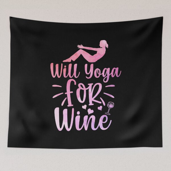 Item preview, Will Yoga For wine designed and sold by mdnrsakib.