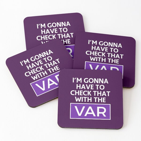 Item preview, I'm Gonna Have To Check That With The VAR White designed and sold by supermanc.