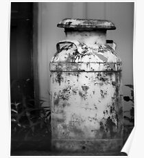 Vintage Rustic Milk Can black and white photography Poster