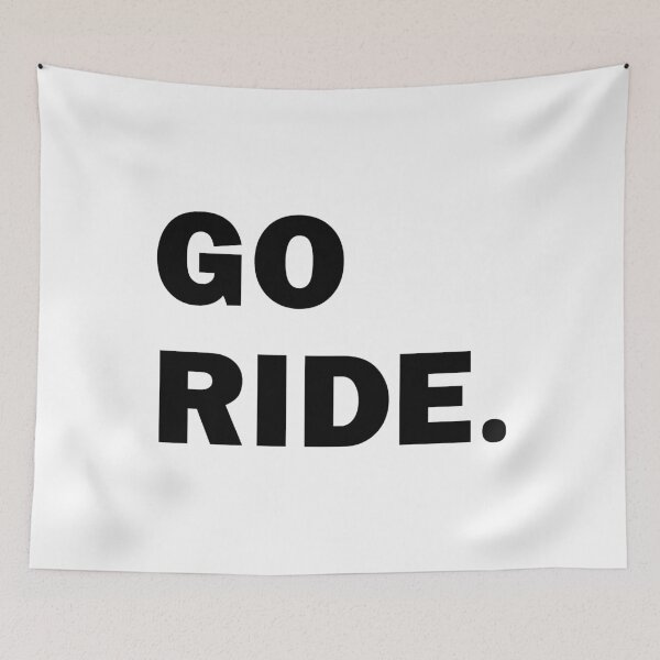 Item preview, Go Ride. Your Bike. Any Bike. Black Text Art designed and sold by RabeDesigns.