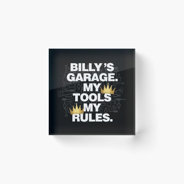 Item preview, Billy Garage My Tools, My Rules designed and sold by HelloFromAja.