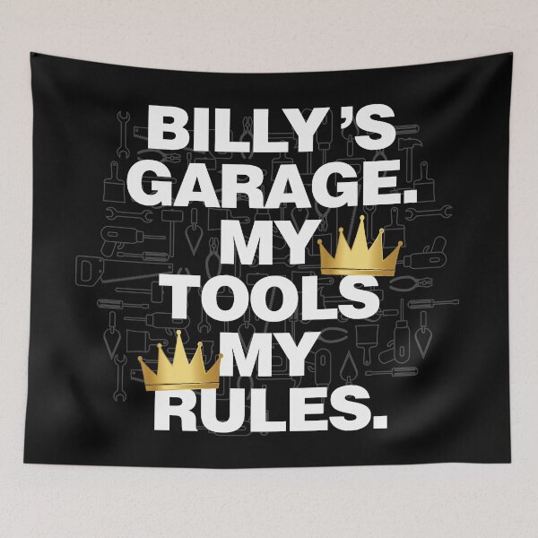 Item preview, Billy Garage My Tools, My Rules designed and sold by HelloFromAja.