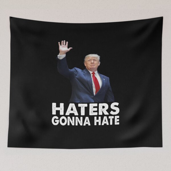 Item preview, Haters gonna Hate Donald Trump designed and sold by Kathrine2302.