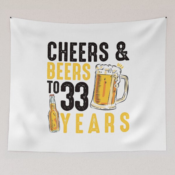 Item preview, 33rd Birthday Gifts Drinking Shirt for Men or Women - Cheers and Beers designed and sold by Orange Pieces.